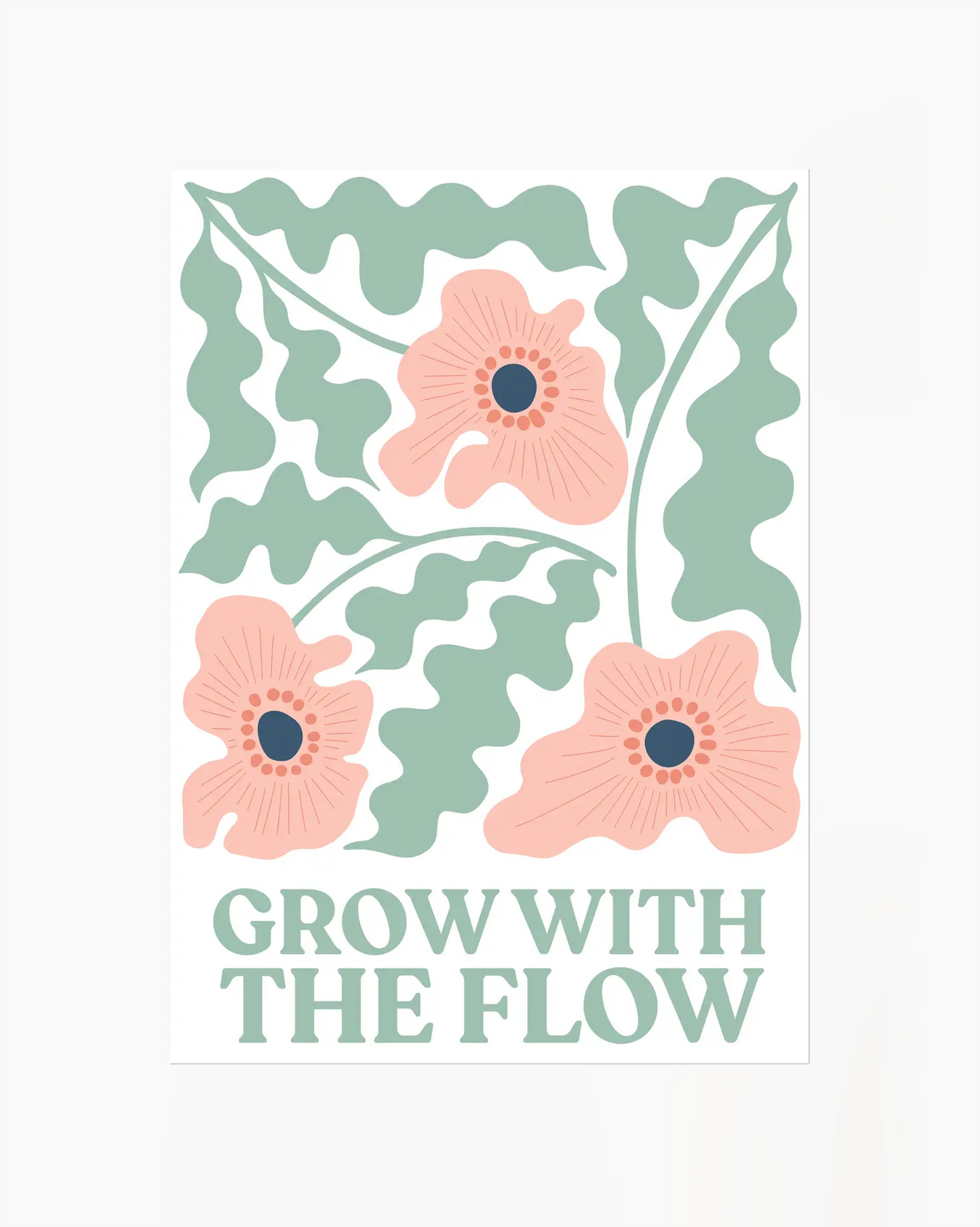 Nursery poster of flowers and the text 'Grow with the flow' written on it in green