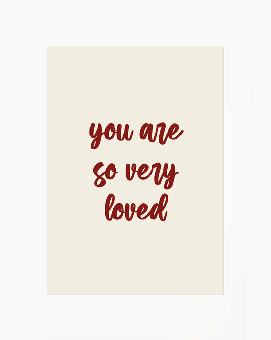 Nursery poster with red 'you are so very loved' text on a beige background.