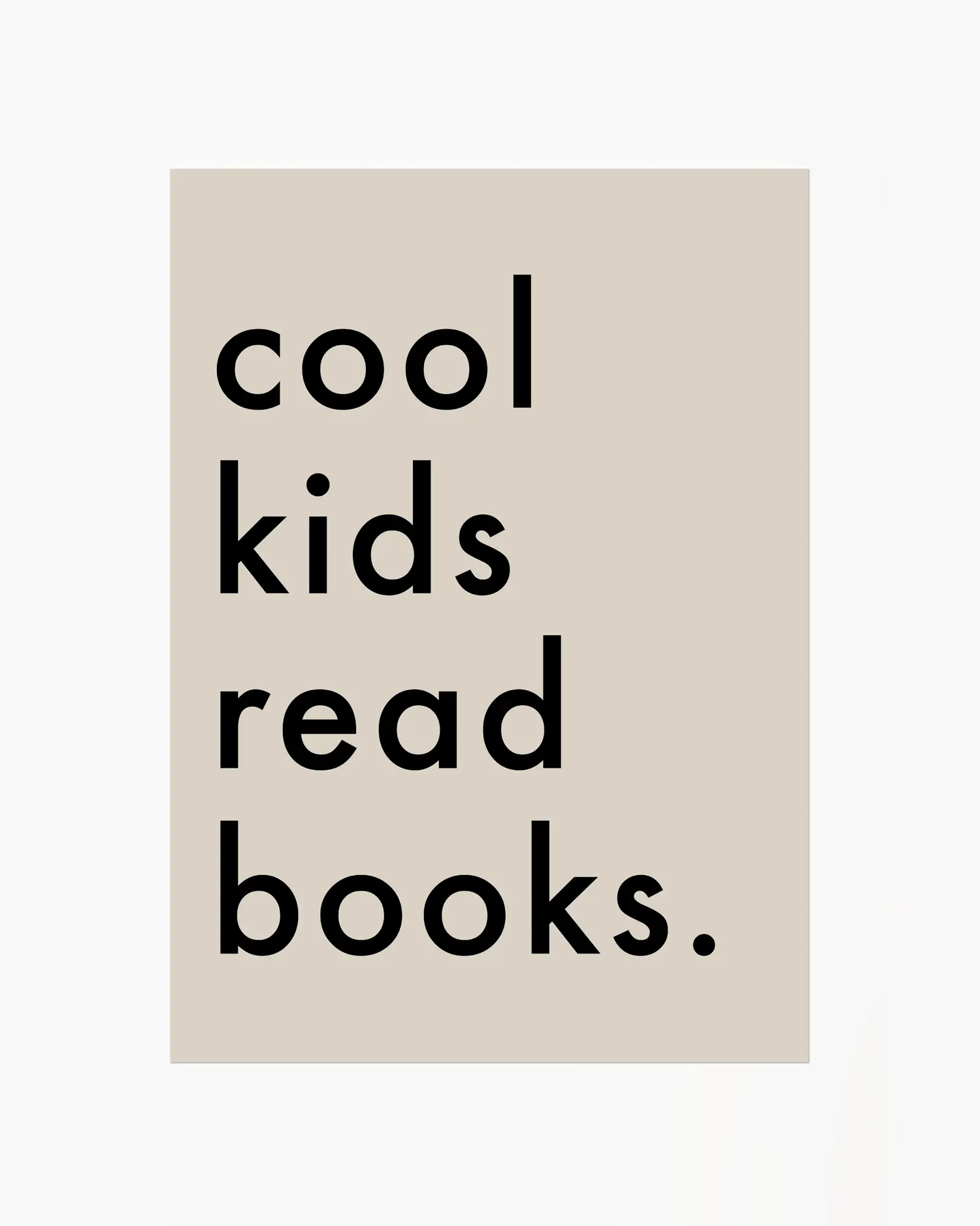 Nursery poster with 'cool kids read books.' text on a beige background.