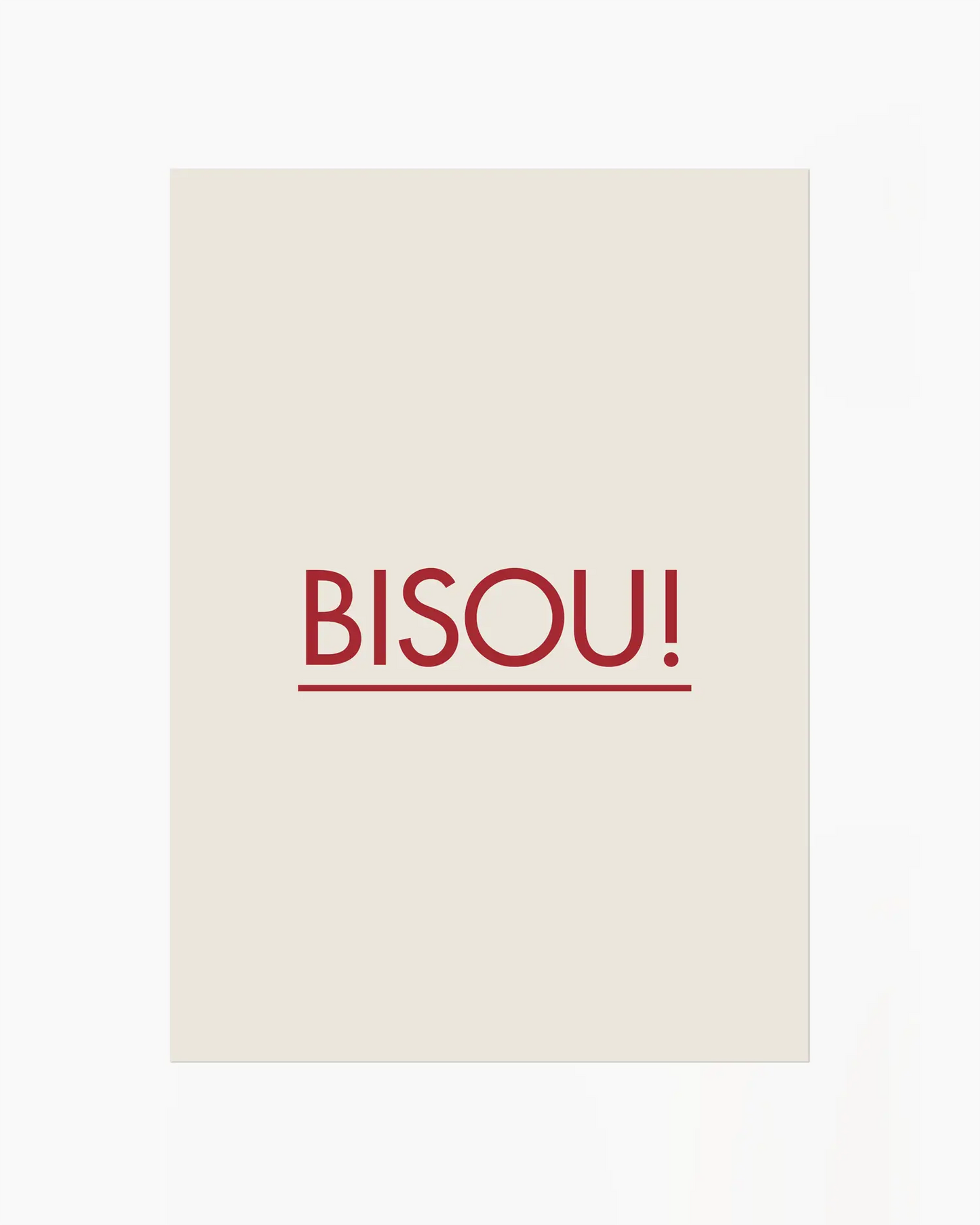 Framed poster with red 'BISOU!' text on a white background.