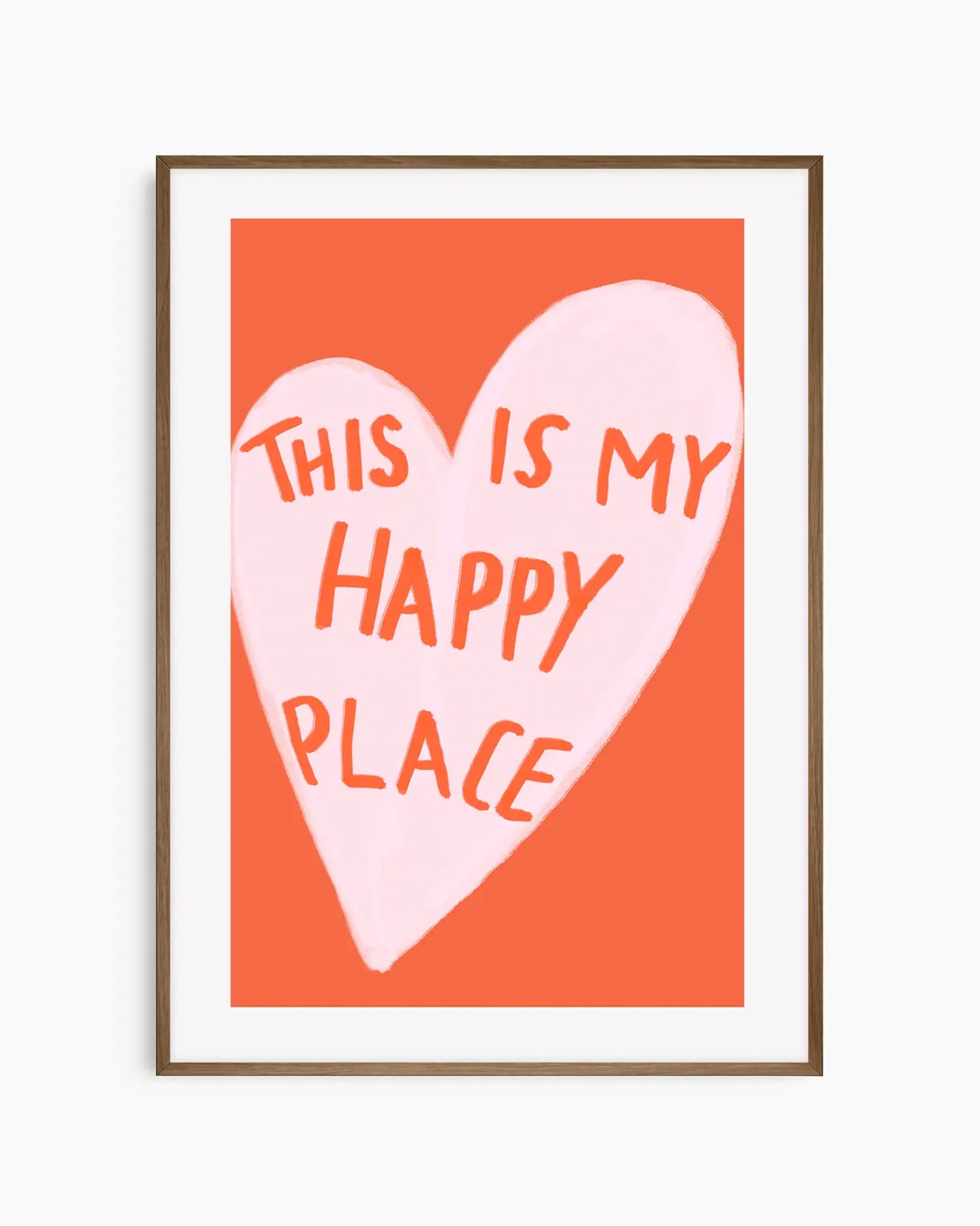 Framed poster with a pink heart and text on an orange background