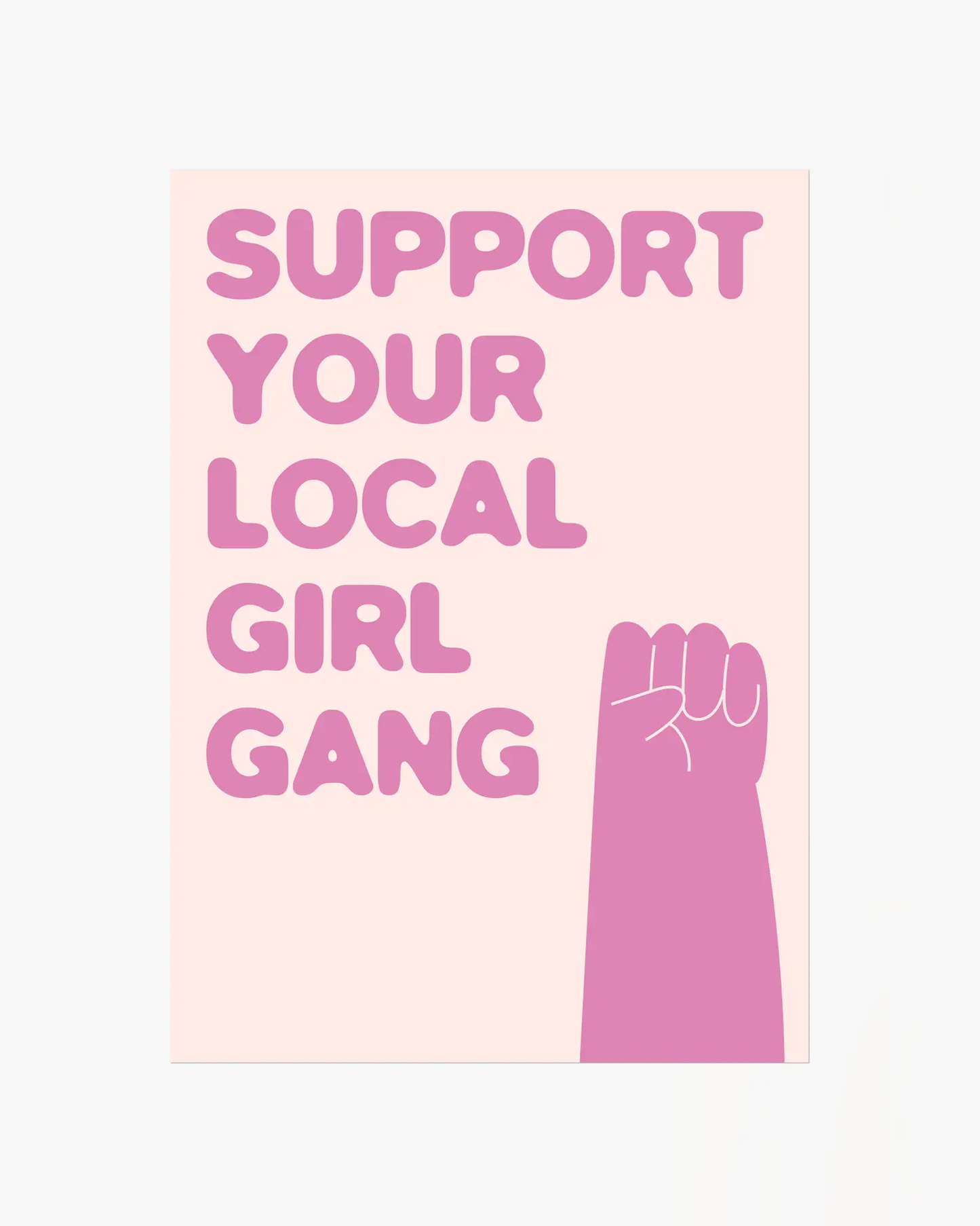 Pink nursery poster with a fist and the text 'Support Your Local Girl Gang'.