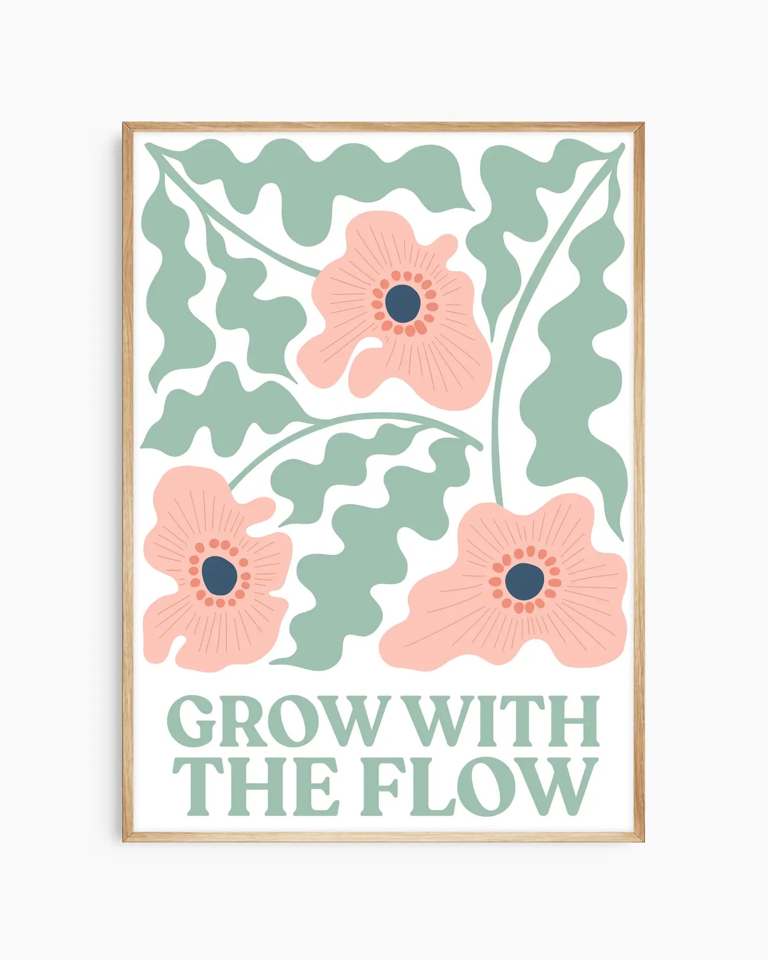 Nursery poster of flowers and the text 'Grow with the flow' written on it in green, framed in an oak frame