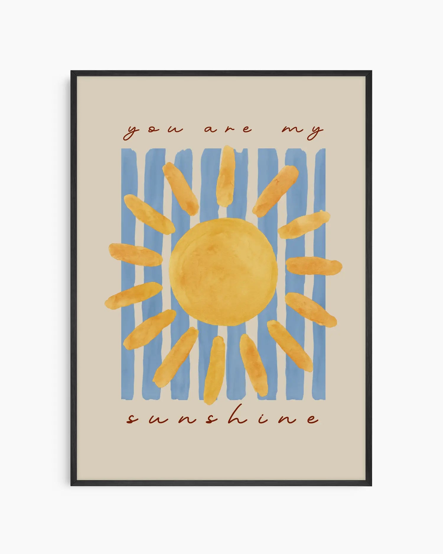 Poster with a sun illustration and 'you are my sunshine' text on a beige background. In a black frame.
