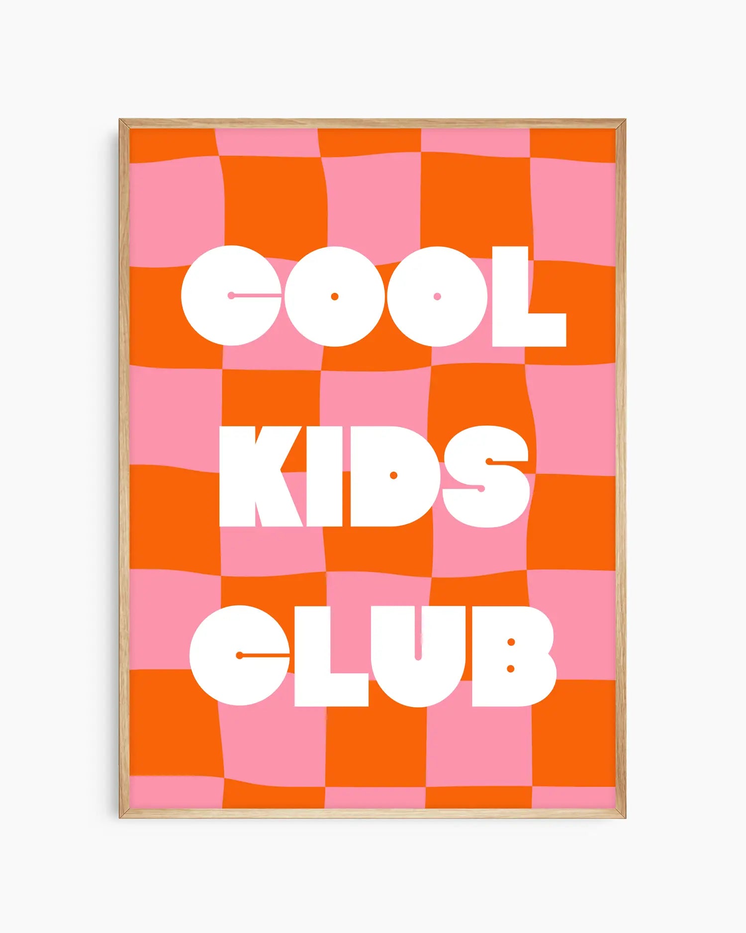 Nursery poster with 'Cool Kids Club' text on a pink and orange background framed in an oak wooden frame.