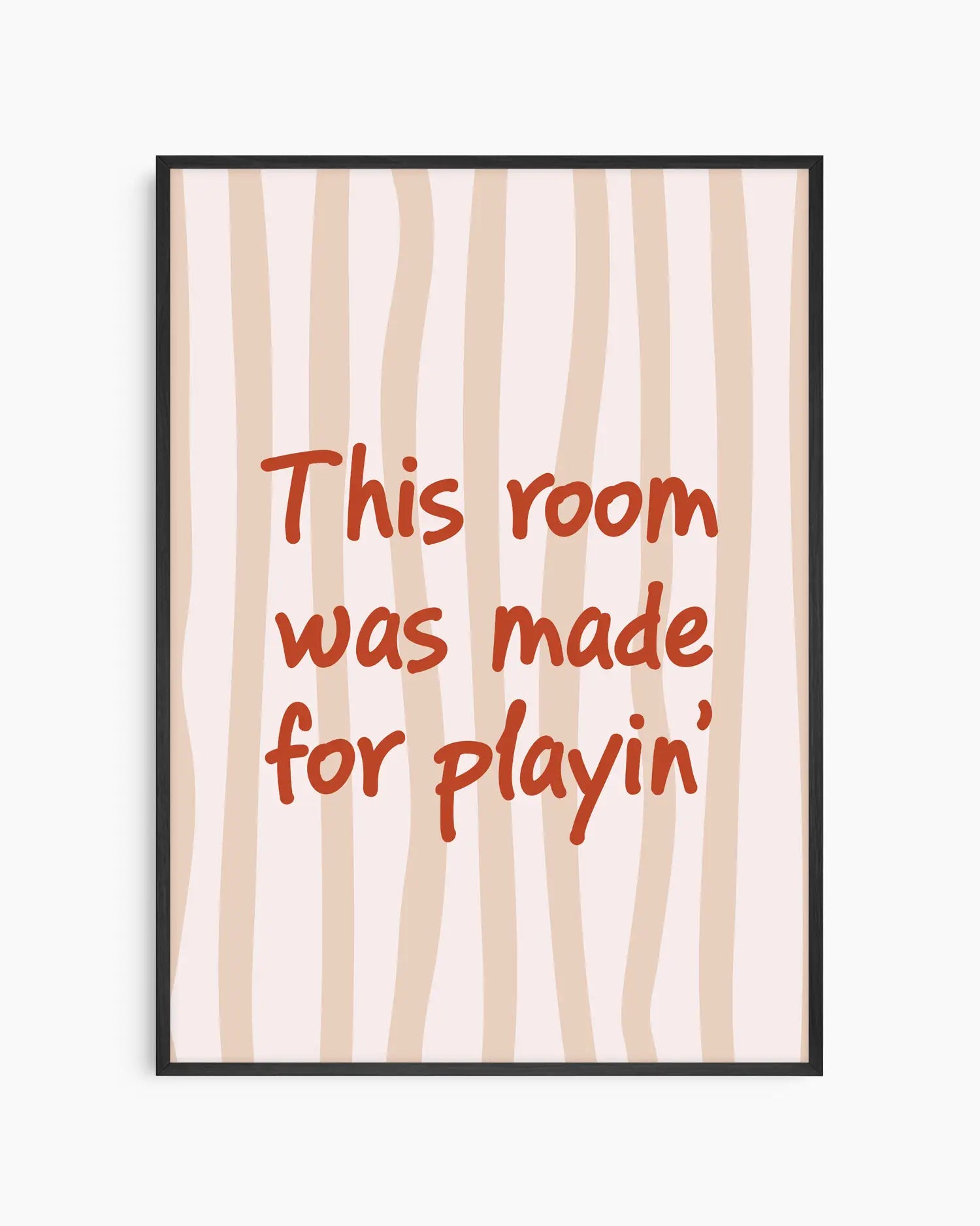Nursery poster with text 'This room was made for playin'' on a beige striped background, framed in a black wooden frame.