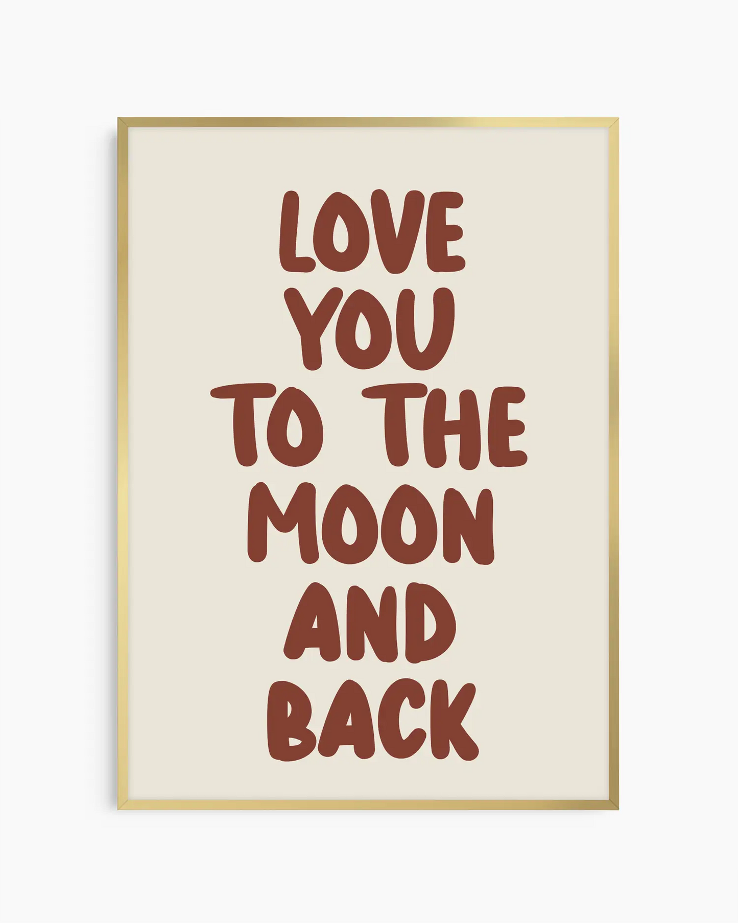 Love You To The Moon And Back Poster