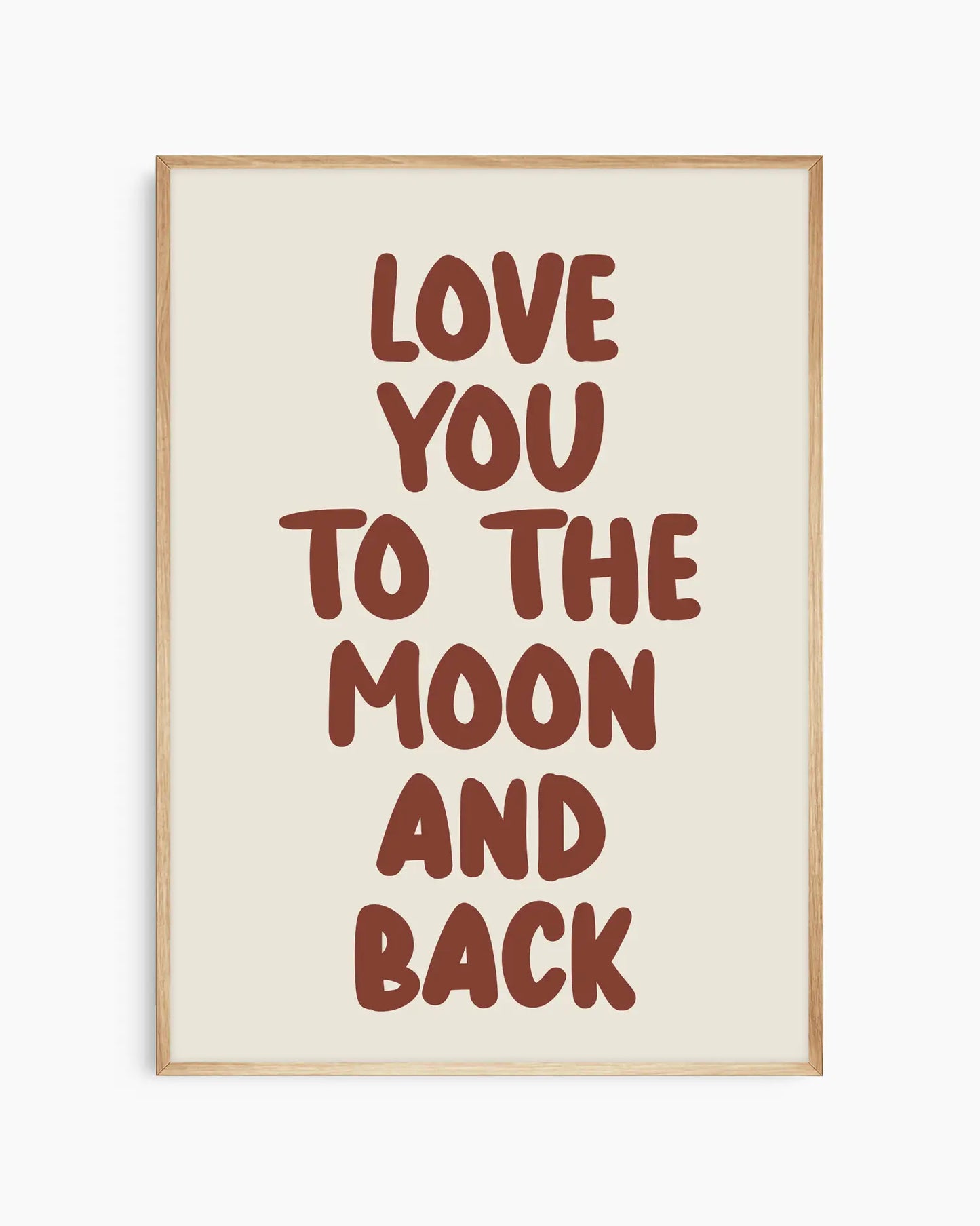 Love You To The Moon And Back Poster